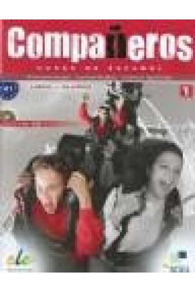 Compañeros 1 A1 Libro del alumno + CD (Dirígido a estudiantes de 12- 16 años)