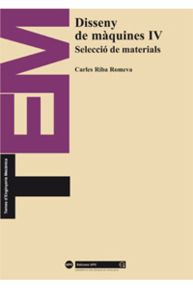 Disseny de màquines Vol.IV:Seleccio de Materials 1