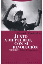 Junto a mi pueblo, con su revolución. Memorias