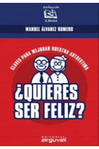 ¿Quieres ser feliz?