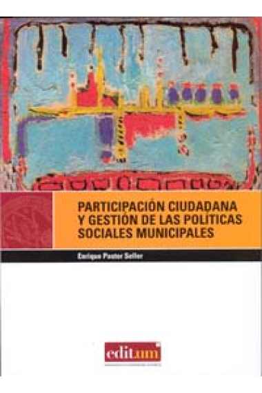 Participación ciudadana y gestión de las políticas sociales municipales