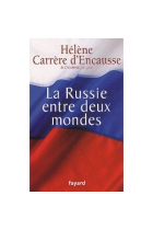 La Russie entre deux mondes