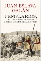 Templarios, griales, vírgenes negras y otros enigmas de la Historia