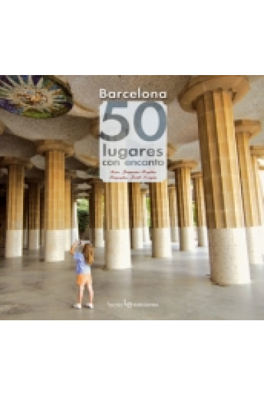 Barcelona. 50 lugares con encanto