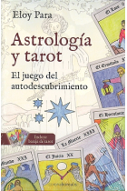 Astrología y tarot. El juego del autodescubrimiento