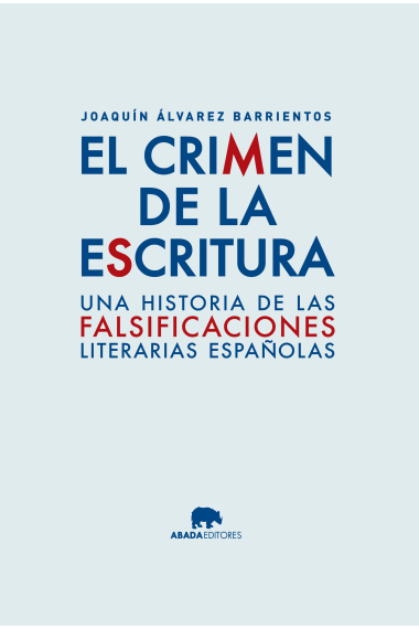 El crímen de la escritura: una historia de la literatura apócrifa española