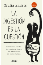 La digestión es la cuestión (Nueva edición revisada y ampliada)