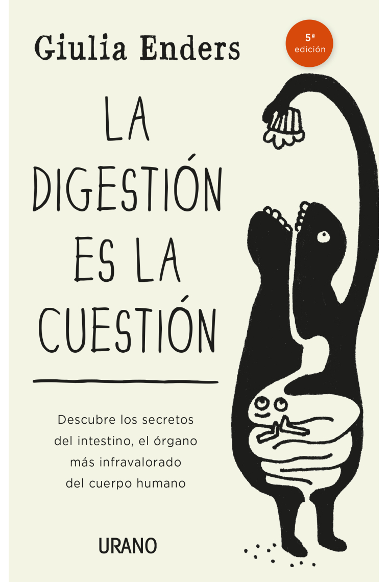 La digestión es la cuestión (Nueva edición revisada y ampliada)