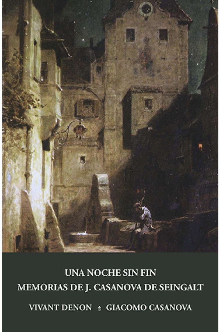 Una noche sin fin. Memorias de J. Casanova de Seingalt