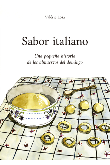 Sabor italiano. Una pequeña historia de los almuerzos del domingo