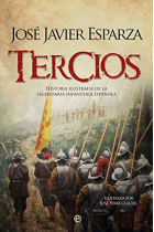 Tercios. Historia ilustrada de la legendaria infantería española