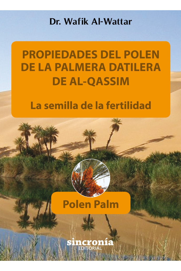 Propiedades del polen de la palmera datilera de Al-Qassim. La semilla de la fertilidad