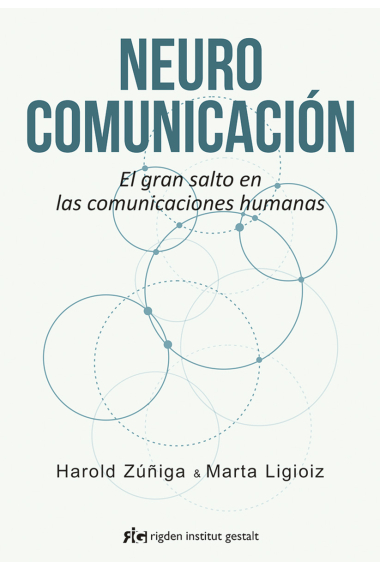 Neurocomunicación. El gran salto en las comunicaciones humanas