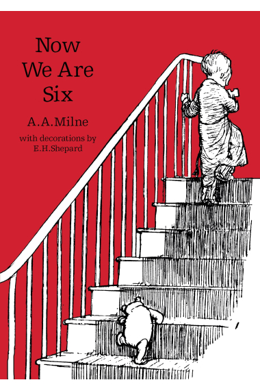 Now We Are Six (Winnie-the-Pooh - Classic Editions)