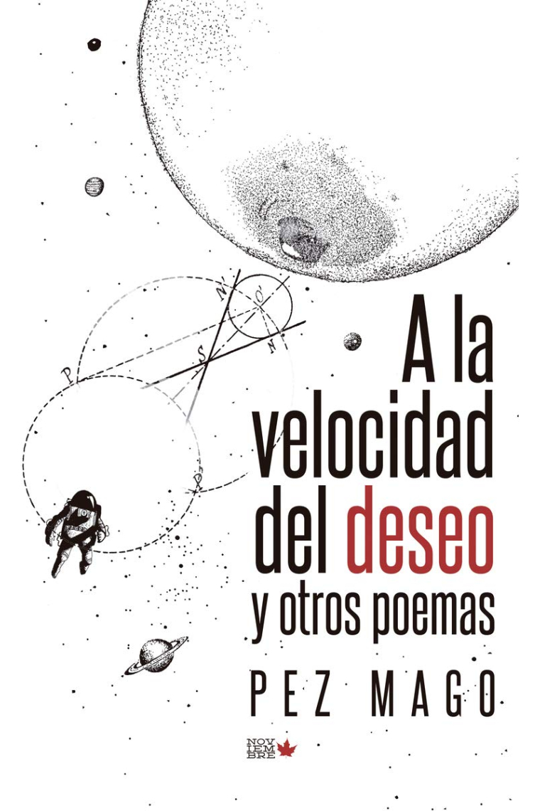 A la velocidad del deseo y otros poemas