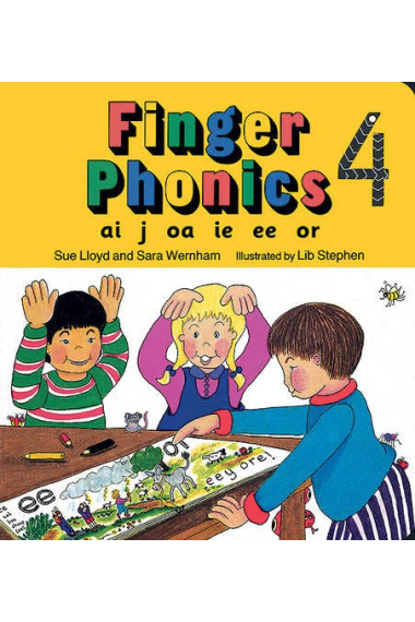 Finger Phonics book 4: in Precursive Letters (British English edition): Ai, J, Oa, Ie, Ee, or (Jolly Phonics: Finger Phonics)