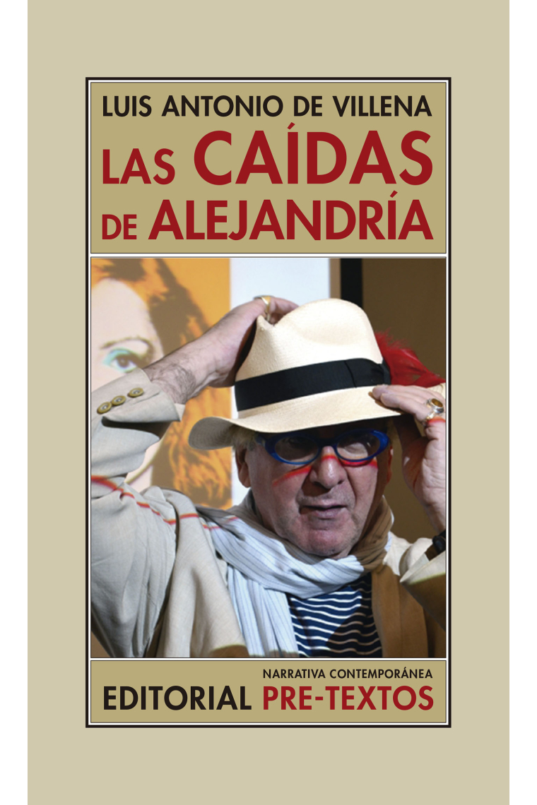 Las caídas de Alejandría (Los bárbaros y yo, 1997-2008)