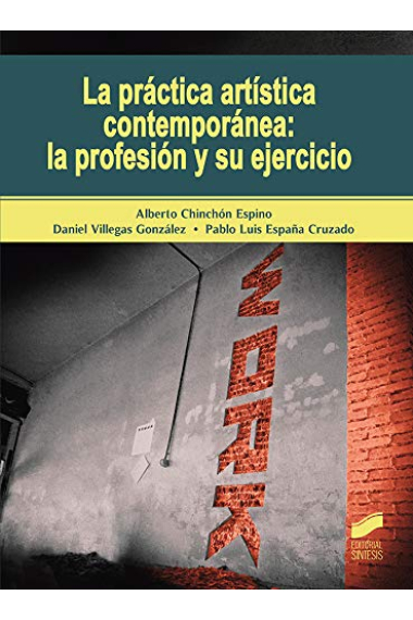 La práctica artística contemporánea: la profesión y su ejercicio