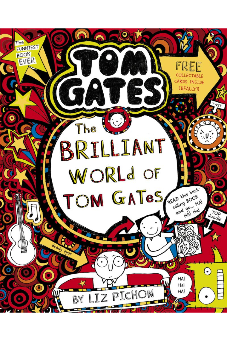 Tom Gates 1. The Brilliant World Of Tom Gates