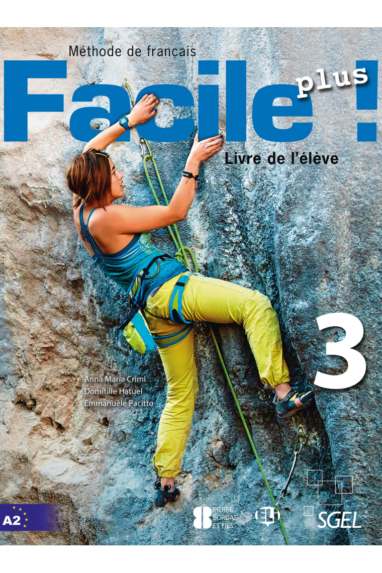 Facile plus 3 Livre de l'élève (A2)