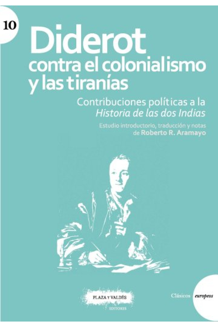 Diderot contra el colonialismo y las tiranías: contribuciones políticas a la Historia de las dos Indias