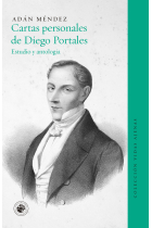 Cartas personales de Diego Portales (Estudio y antología)