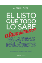 El listo que todo lo sabe ataca de nuevo. Palabras y palabros