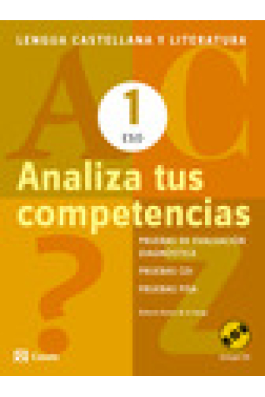 Analiza tus competencias. Lengua castellana y Literatura 1 ESO