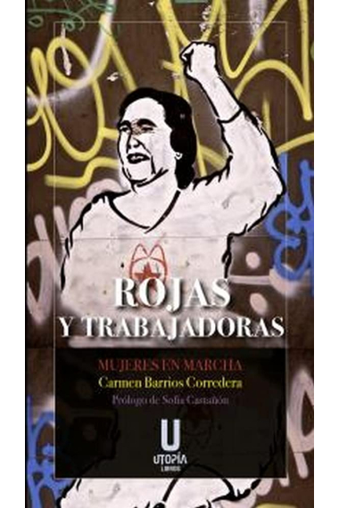 Rojas y trabajadoras. Mujeres en marcha