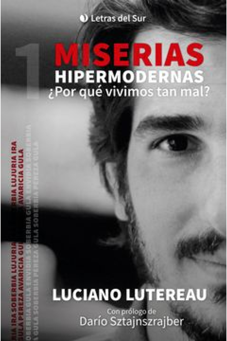 Miserias Hipermodernas. ¿Por qué vivimos tan mal?