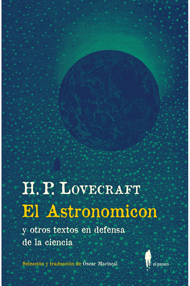 El Astronomicon y otros textos en defensa de la ciencia.