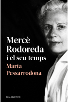 Mercè Rodoreda i el seu temps (amb pròleg nou)