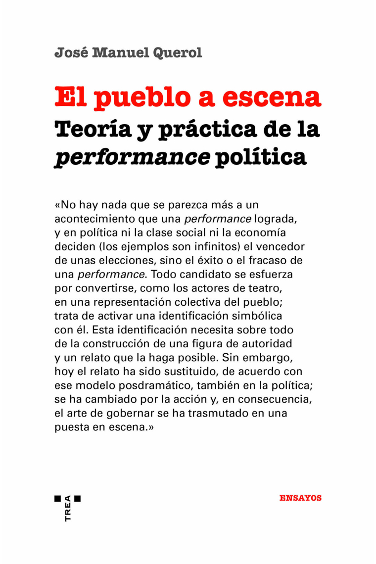 El pueblo a escena: teoria y práctica de la performance política