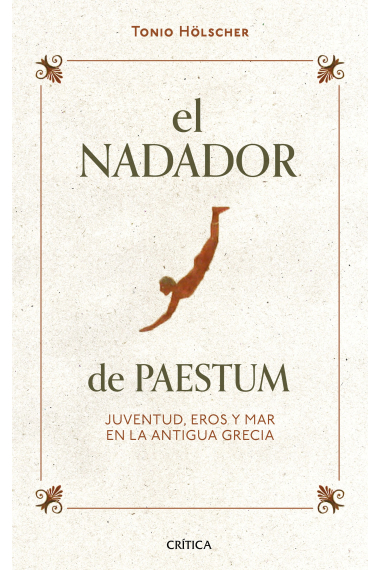 El nadador de Paestum. Juventud, eros y mar en la antigua Grecia