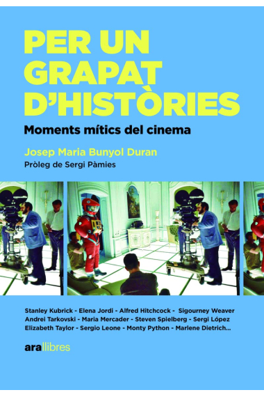 Per un grapat d'històries. Moments mítics del cinema