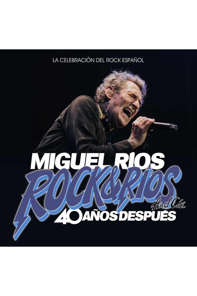 Rock & Ríos & Cía, 40 Años Después (libro + 2 CD + DVD)