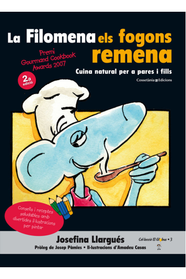 La Filomena els fogons remena (Premiat als Gourmand Awards'07)