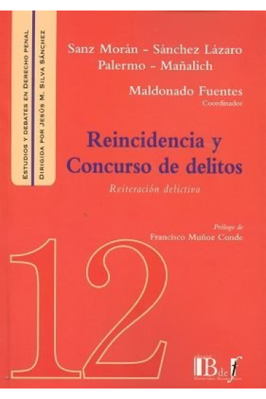 REINCIDENCIA Y CONCURSO DE DELITOS (REITERACION DELICTIVA)