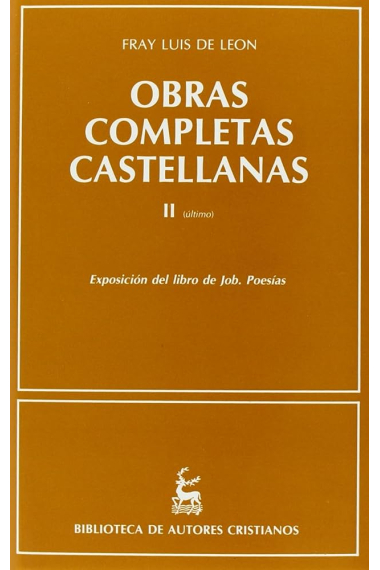 Obras completas castellanas (vol. II):  Exposición del libro de Job. Poesías