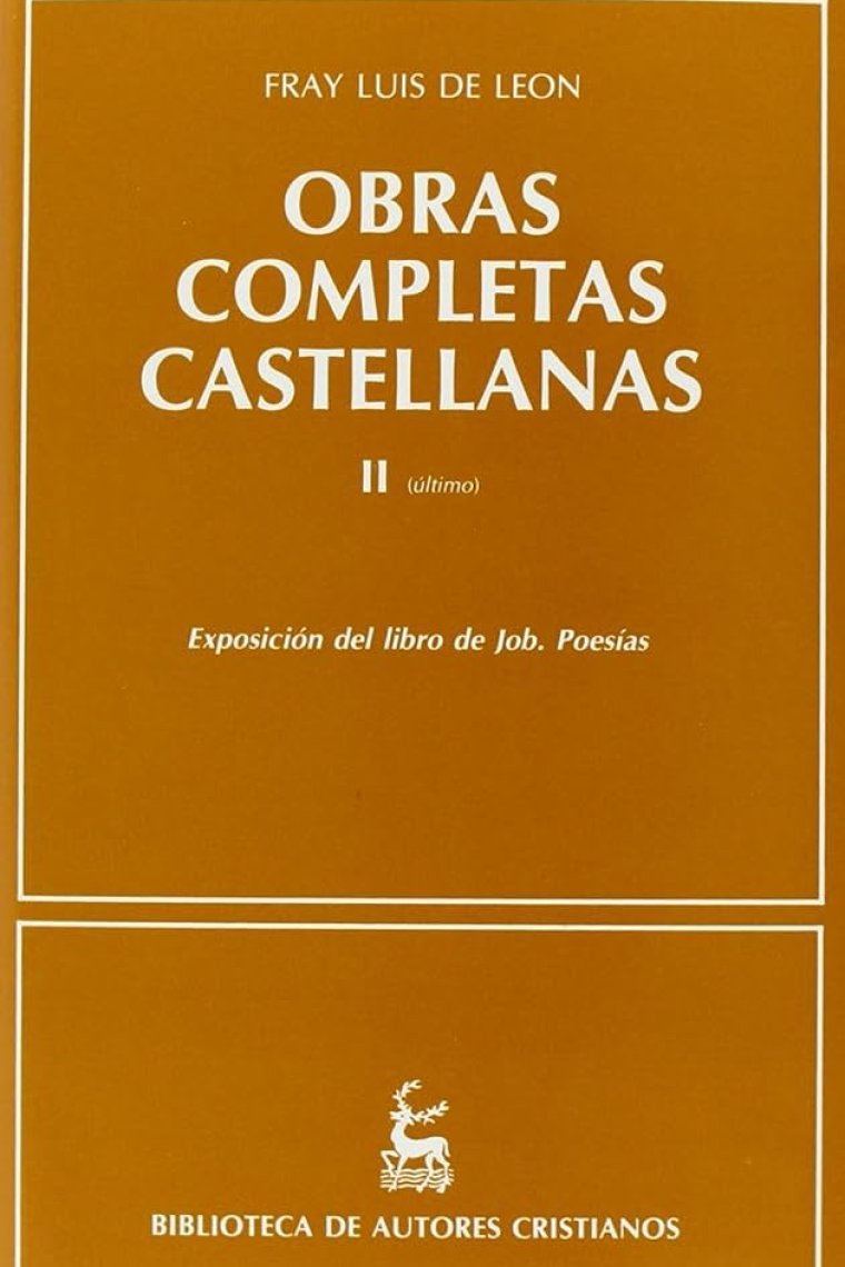 Obras completas castellanas (vol. II):  Exposición del libro de Job. Poesías