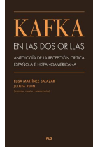 Kafka en las dos orillas: antología de la recepción crítica española