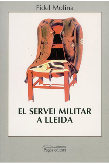 El servei militar a Lleida història i sociologia de las quintas (1878-