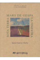 Mars de gespa/La finestra/Sota terra