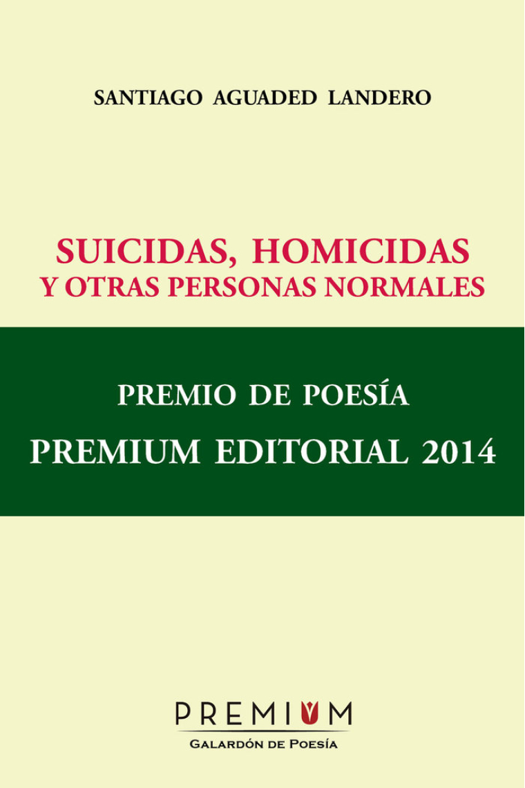 Suicidas, homicidas y otras personas normales