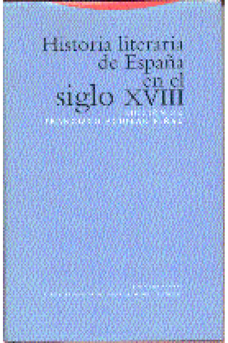 Historia literaria de España en el siglo XVIII