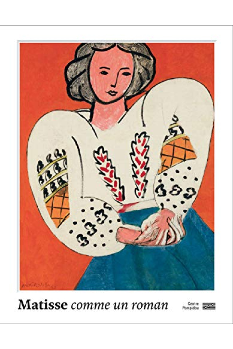 Matisse Catalogue de l'exposition: Comme un roman