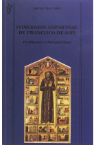 ITINERARIO ESPIRITUAL DE FRANCISCO DE ASIS