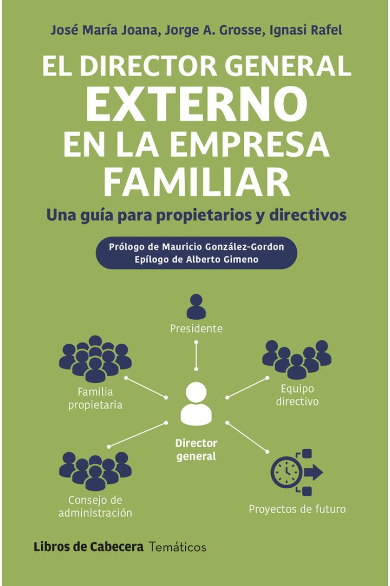 El Director general externo en la empresa familiar. Una guía para propietarios y directivos