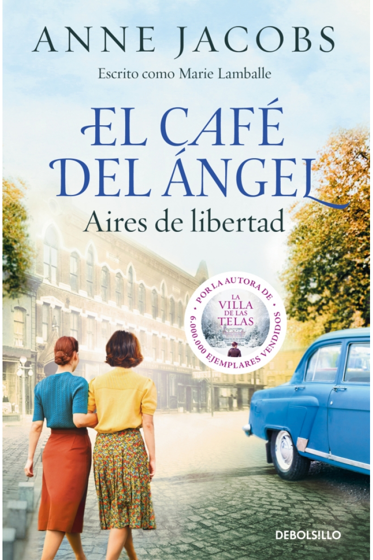El Café del Ángel. Aires de libertad (Café del Ángel 4)