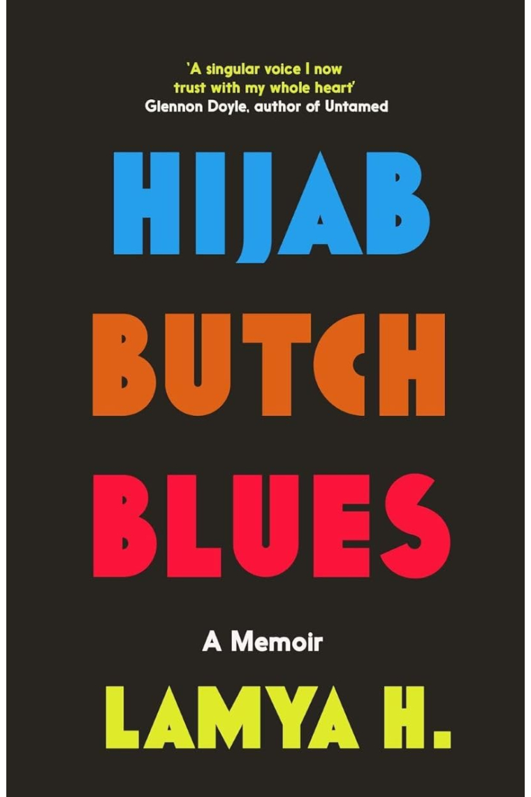 Hijab Butch Blues: A Memoir